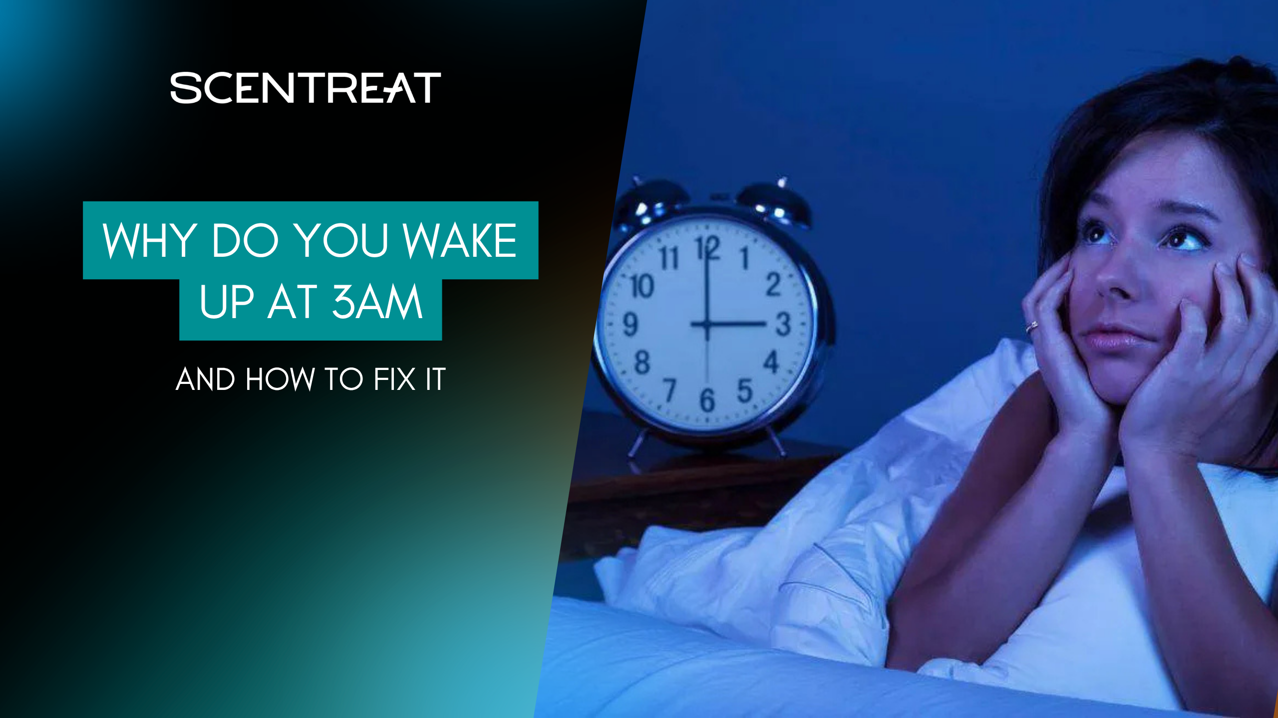 scentreat-why-do-you-wake-up-at-3am-1