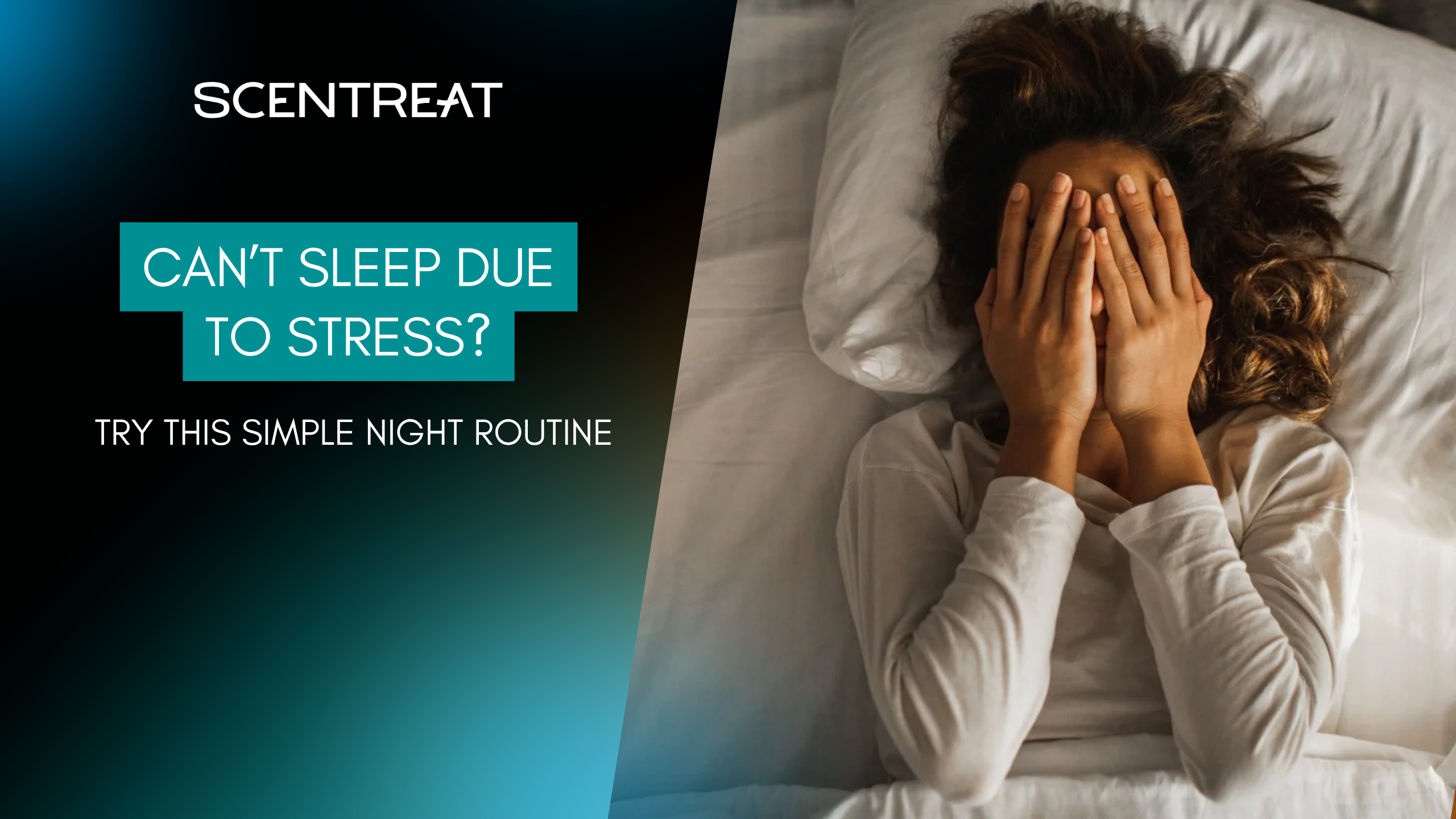 scentreat-cant-sleep-due-to-stress-1