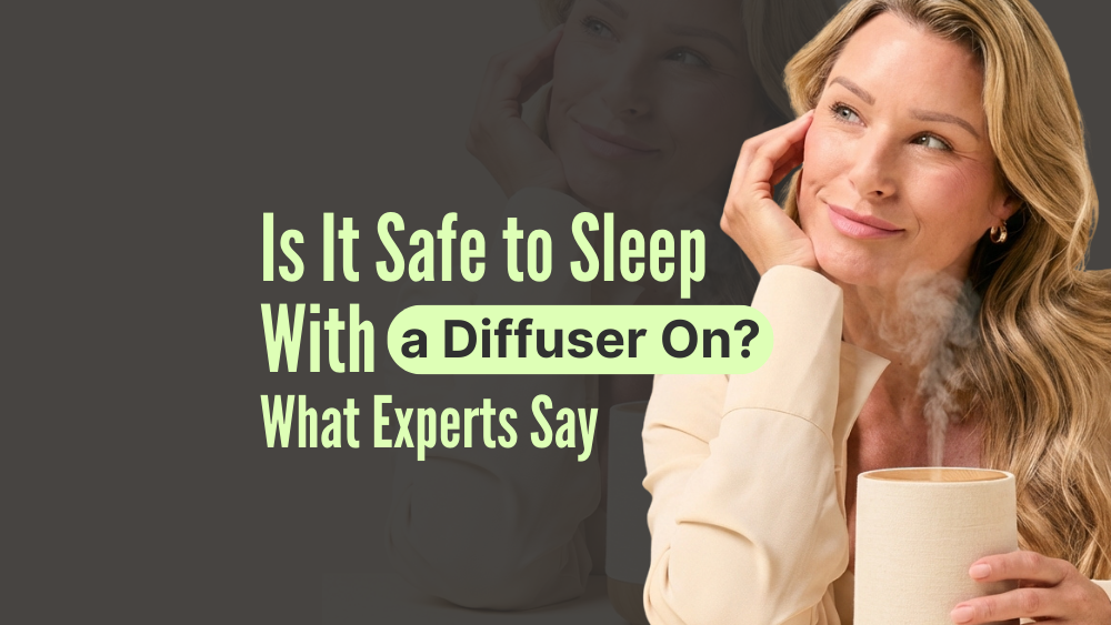 Is It Safe to Sleep With a Diffuser On Overnight? What Experts Say