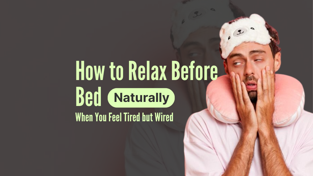 scentreat-how-to-relax-before-bed-naturally-when-your-mind-won-t-slow-down-1